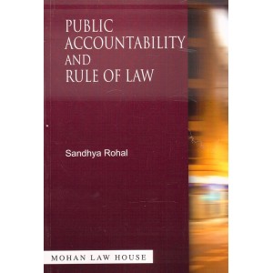 Mohan Law House's Public Accountability and Rule of Law by Sandhya Rohal